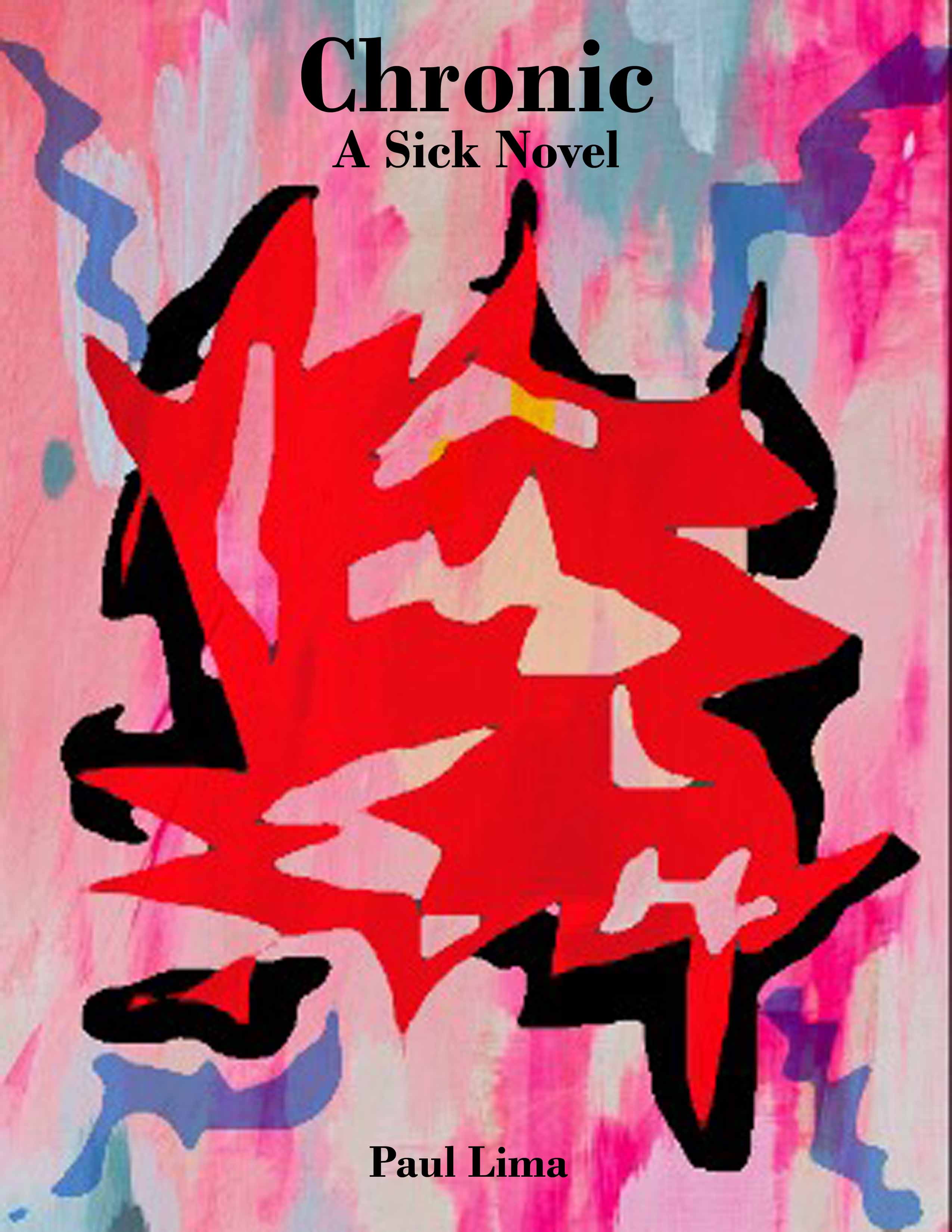 Chronic: A Sick Novel